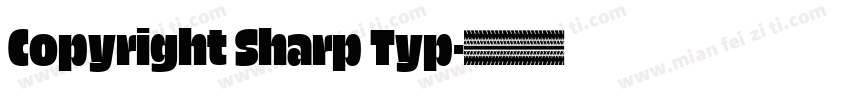 Copyright Sharp Typ字体转换